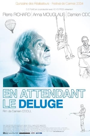 En attendant le déluge