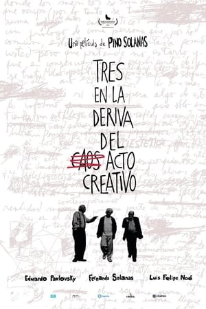 Tres en la deriva del acto creativo