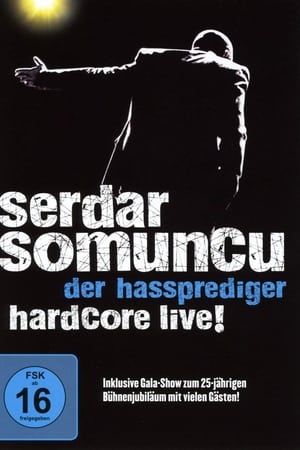 Serdar Somuncu - Der Hassprediger Hardcore Live!