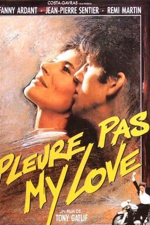 Pleure Pas My Love