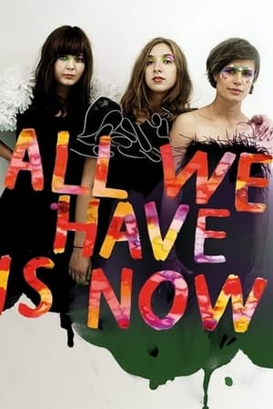 All We Have Is Now