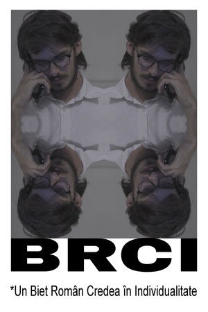 BRCI *Un Biet Român Credea în Individualitate