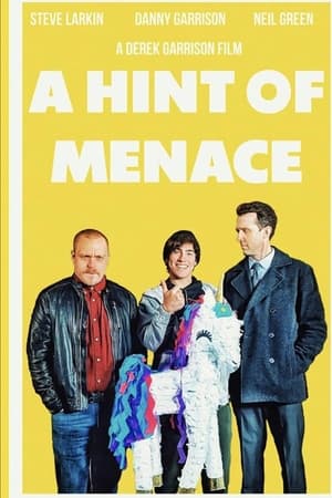 A Hint of Menace