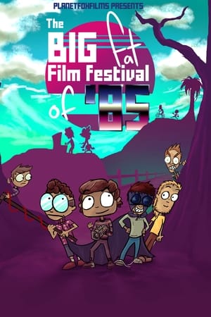 The Big Fat Film Festival Of 85'
