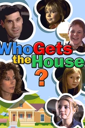 Who Gets the House?