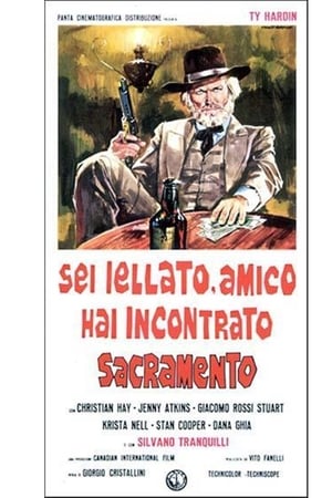 Sei iellato amico, hai incontrato Sacramento
