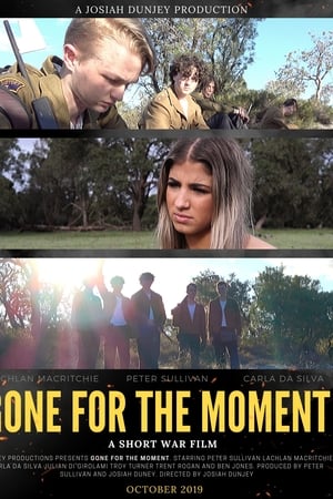 Gone for the Moment