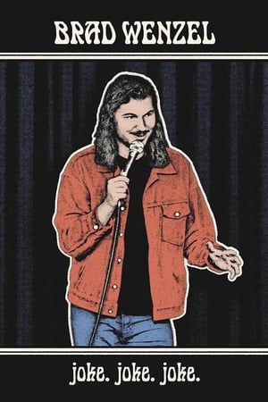 Brad Wenzel: joke. joke. joke.