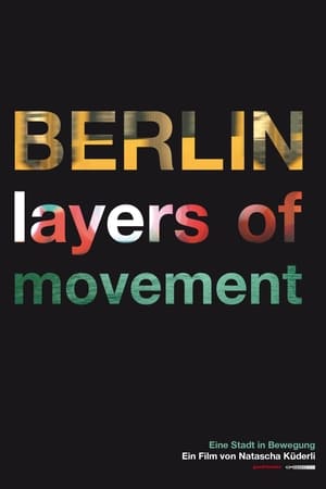 BERLIN - layers of movement