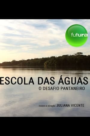 Escola das águas: o desafio pantaneiro