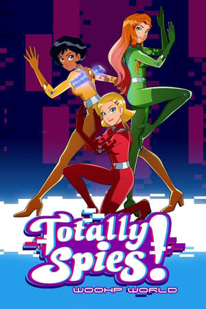 Totally Spies! WOOHP World
