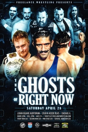 Freelance Wrestling: The Ghost Of Right Now
