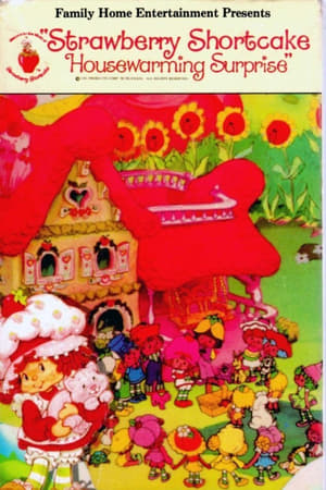 Strawberry Shortcake: Housewarming Surprise