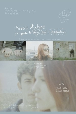 sissi's mixtape (a guide to love, loss & desperation)
