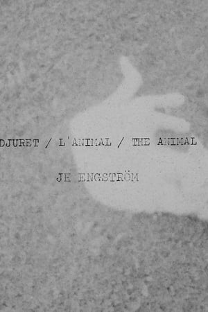 DJURET / L’ANIMAL / THE ANIMAL