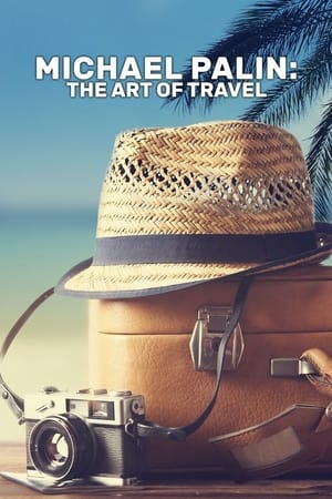 Michael Palin: The Art of Travel