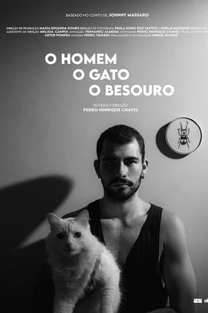 O Homem O Gato O Besouro