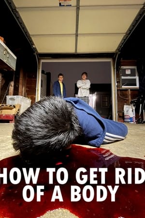 How to Get Rid of a Body