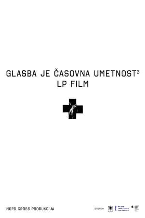 Glasba je časovna umetnost 3: LP film Laibach