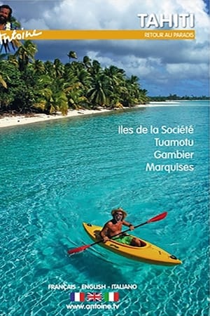Tahiti : Retour Au Paradis