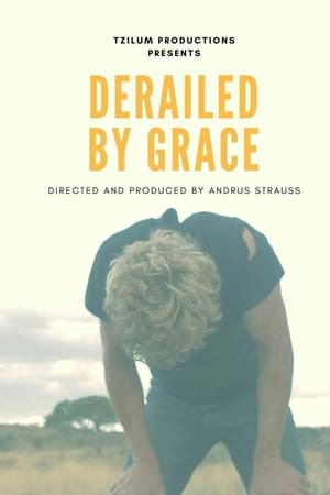 Derailed by Grace