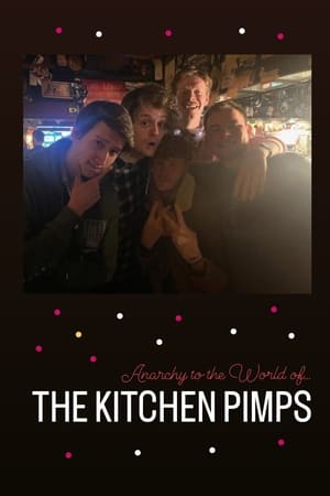 Anarchy to the World of... the Kitchen Pimps