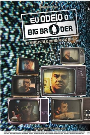 Eu Odeio Big Bróder
