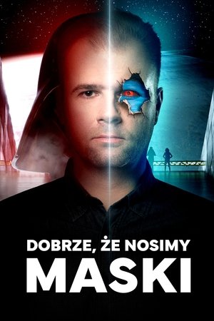 Dobrze, że nosimy maski