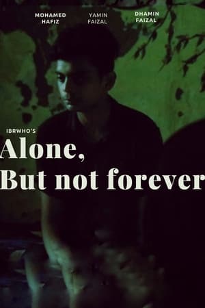 Alone, But Not Forever