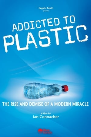 Addicted to Plastic