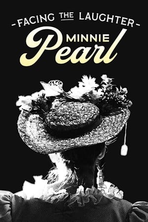 Facing the Laughter: Minnie Pearl