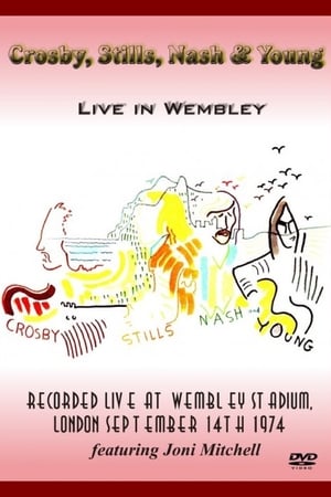 Crosby, Stills, Nash & Young - Live in Wembley 1974