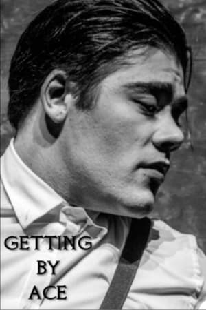 Getting By Ace