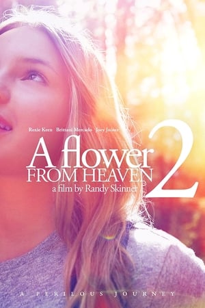 A Flower from Heaven 2: A Perilous Journey