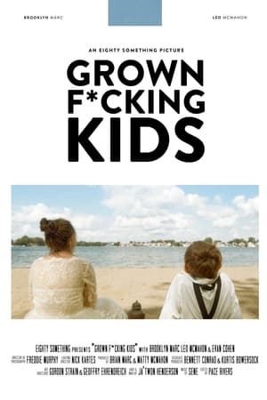 Grown F*cking Kids