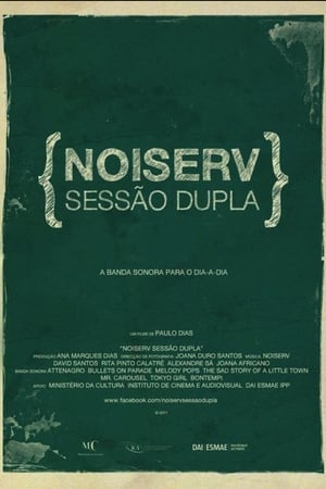 Noiserv - Sessão Dupla