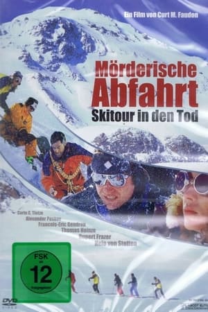 Mörderische Abfahrt - Skitour in den Tod