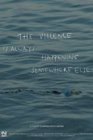 The Violence Is Always Happening Somewhere Else
