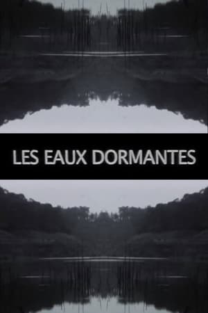 Les Eaux Dormantes