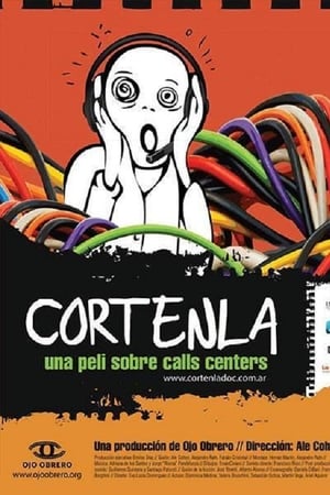 Córtenla, una peli sobre call centers