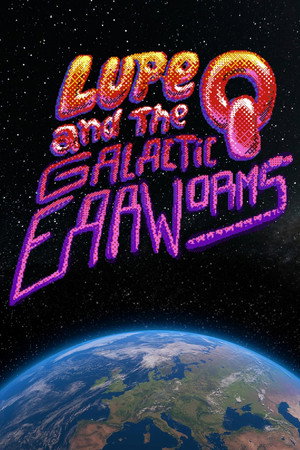 Lupe Q and the Galactic Earworms