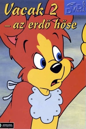 Vacak 2. - Az erdő hőse