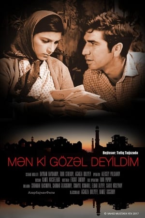 Mən ki, gözəl deyildim