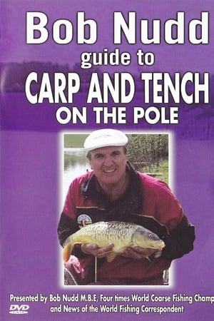 Bob Nudd guide to Carp and Tench on the Pole