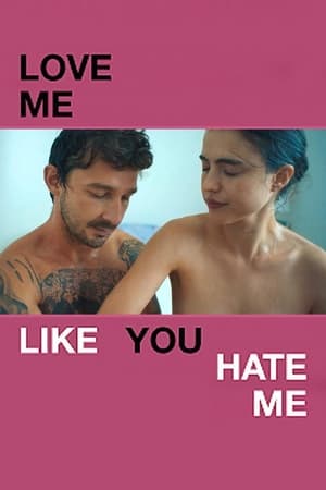 Love Me Like You Hate Me