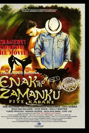 Enak Tho Zamanku: Piye Kabare