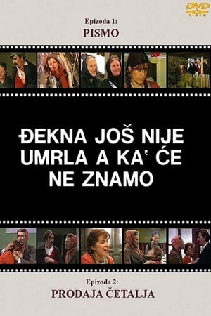 Đekna još nije umrla, a ka' će ne znamo