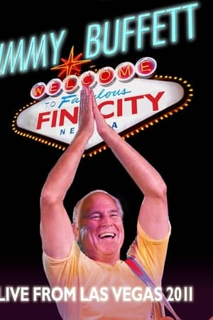 Jimmy Buffett: Welcome to Fin City Live in Las Vegas 2011