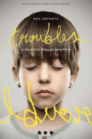 Nos enfants troubles