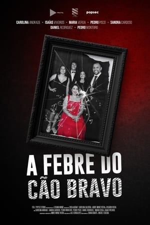 A Febre do Cão Bravo